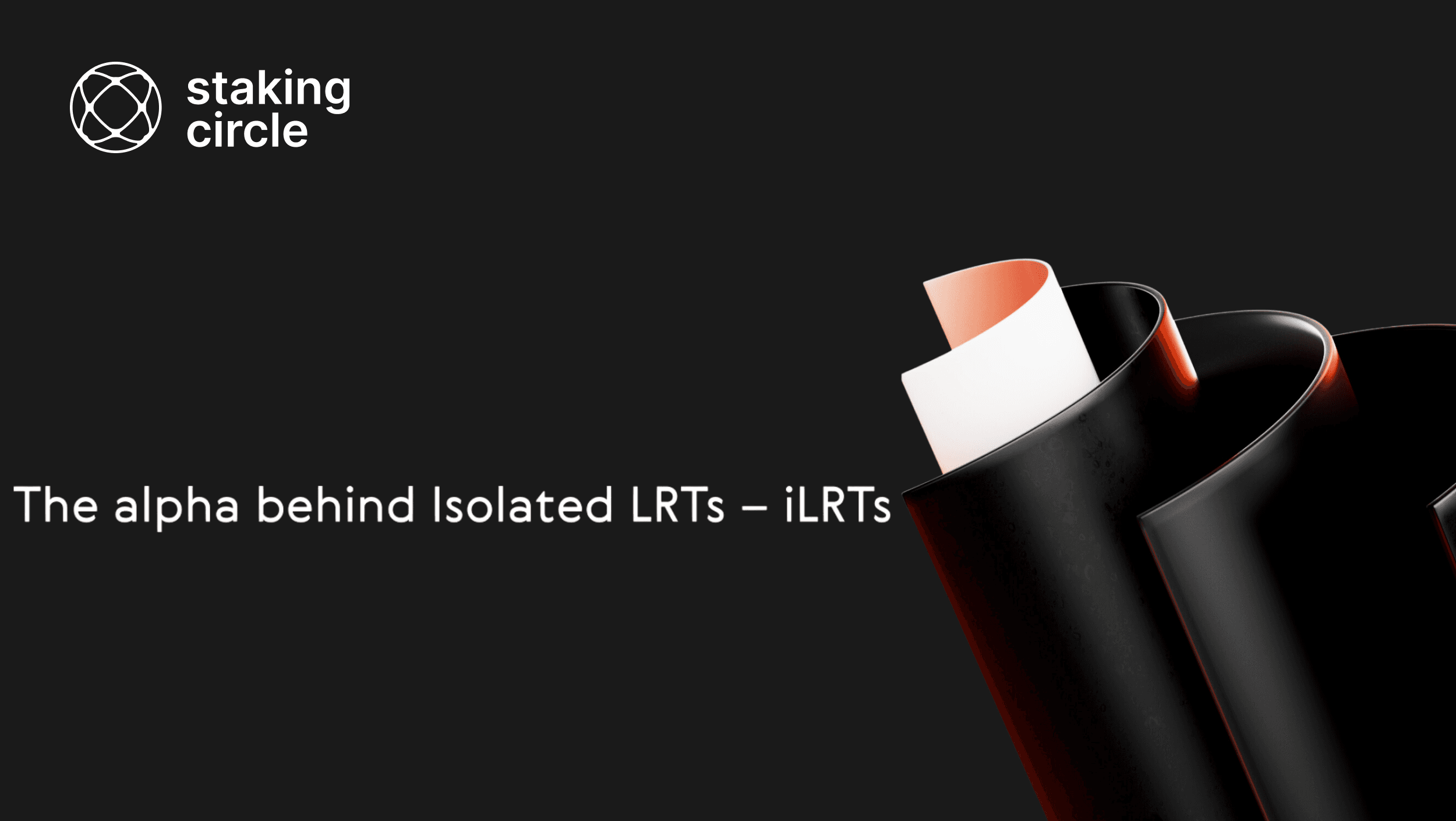 The alpha behind Isolated LRTs – iLRTs